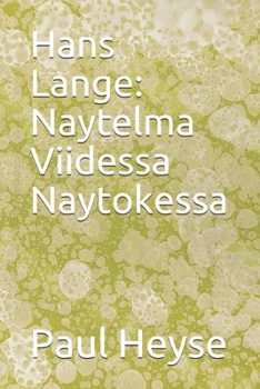 Hans Lange: Naytelma Viidessa Naytokessa (Finnish Edition)