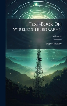 Hardcover Text-Book On Wireless Telegraphy Book