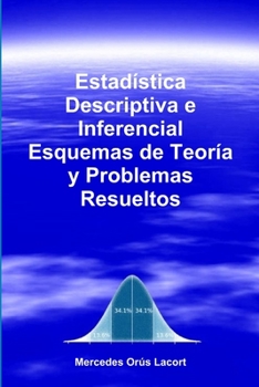 Paperback Estadística Descriptiva e Inferencial - Esquemas de Teoría y Problemas Resueltos [Spanish] Book