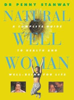 Paperback Natural Well Woman: A Practical Guide to Health and Wellbeing for Life Book
