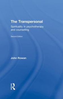 Paperback The Transpersonal: Spirituality in Psychotherapy and Counselling Book