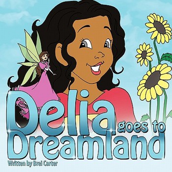 Paperback Delia Goes to Dreamland Book