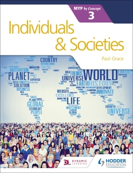 Paperback Individuals and Societies for the Ib Myp 3: Hodder Education Group Book