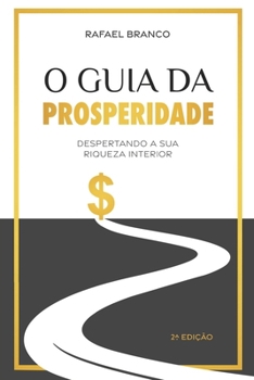 Paperback O Guia da Prosperidade: Despertando a sua riqueza interior [Portuguese] Book