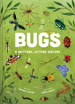 Hardcover Bugs: A Skittery, Jittery History Book