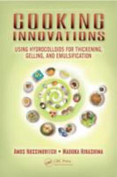 Hardcover Cooking Innovations: Using Hydrocolloids for Thickening, Gelling, and Emulsification Book