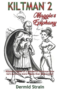 Paperback Kiltman(R) 2: Maggie's Epiphany Book