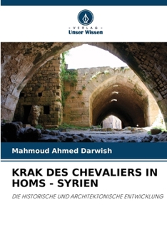 Krak Des Chevaliers in Homs - Syrien (German Edition)