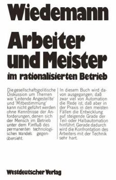 Paperback Arbeiter Und Meister Im Rationalisierten Betrieb [German] Book