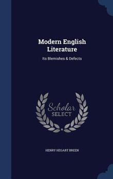 Hardcover Modern English Literature: Its Blemishes & Defects Book