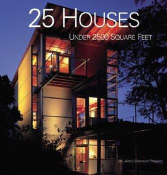 Paperback 25 Houses Under 2500 Square Feet Book