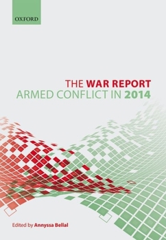 Hardcover The War Report: Armed Conflict in 2014 Book