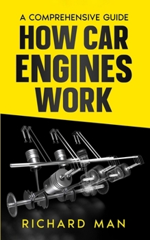Paperback How Car Engines Work: A Comprehensive Guide Book