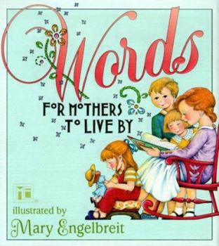 Hardcover Words for Mothers to Live by Book