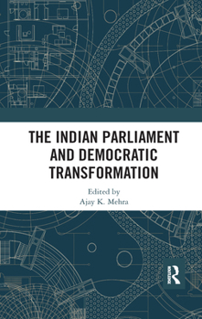 Paperback The Indian Parliament and Democratic Transformation Book