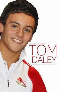 Hardcover Tom Daley: The Unauthorized Biography Book