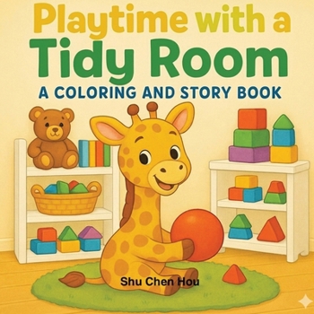 Playtime with a Tidy Room: A Coloring and Story Book (Colorme Story)