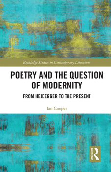 Paperback Poetry and the Question of Modernity: From Heidegger to the Present Book
