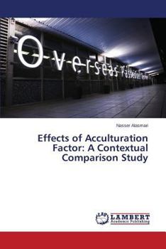 Paperback Effects of Acculturation Factor: A Contextual Comparison Study Book