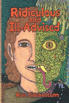 Paperback Ridiculous and Ill-Advised Book