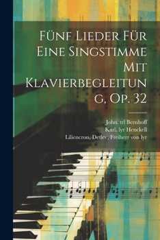 Paperback Fünf Lieder Für Eine Singstimme Mit Klavierbegleitung, Op. 32 Book