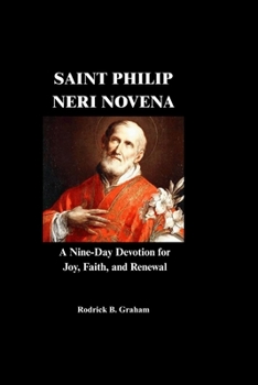Paperback Saint Philip Neri Novena: A Nine-Day Devotion for Joy, Faith, and Renewal Book