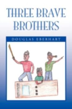 Paperback Three Brave Brothers Book