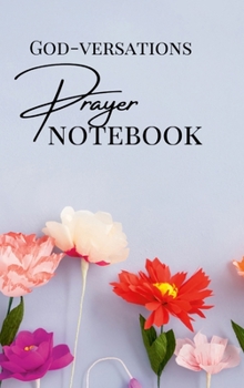 Hardcover GOD-VERSATIONS Prayer Notebook Book