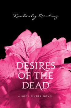 Hardcover Desires of the Dead: A Body Finder Novel Book