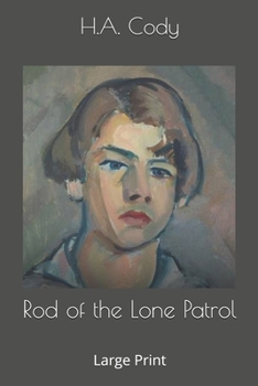Rod of the Lone Patrol: Large Print