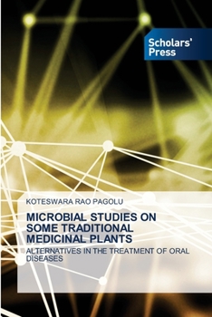 Paperback Microbial Studies on Some Traditional Medicinal Plants Book