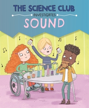 Paperback The Science Club Investigates: Sound Book