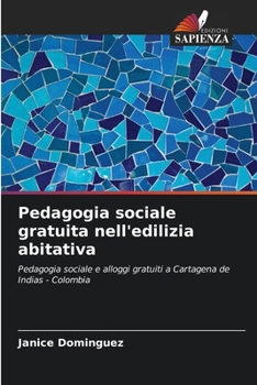 Paperback Pedagogia sociale gratuita nell'edilizia abitativa [Italian] Book