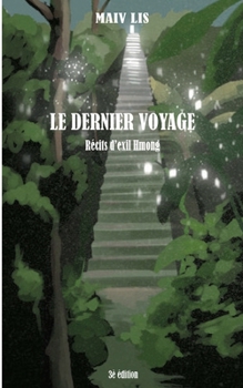 Paperback Le dernier voyage: Récits d'exil Hmong [French] Book
