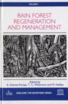 Hardcover Rain Forest Regeneration and Management (Man and the Biosphere Series 6) Book