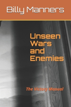 Paperback Unseen Wars and Enemies: The Victory Manual Book