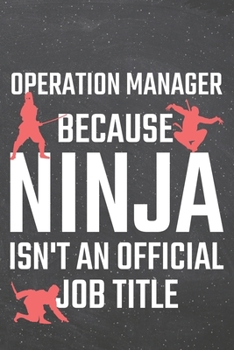 Paperback Operation Manager because Ninja isn't an official Job Title: Operation Manager Dot Grid Notebook, Planner or Journal - 110 Dotted Pages - Office Equip Book