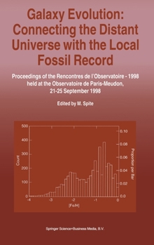 Galaxy Evolution: Connecting the Distant Universe with the Local Fossil Record