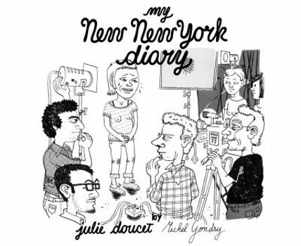 Hardcover Julie Doucet & Michel Gondry: My New New York Diary [With DVD] Book