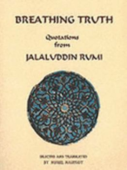 Paperback Breathing Truth Quotations from Jalaluddin Rumi Book