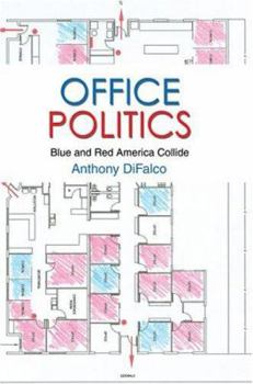 Paperback Office Politics: Blue and Red America Collide Book
