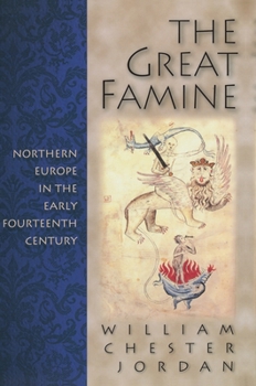 Paperback The Great Famine: Northern Europe in the Early Fourteenth Century Book