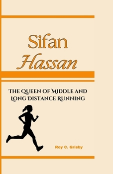 Paperback Sifan Hassan: The Queen of Middle and Long Distance Running Book