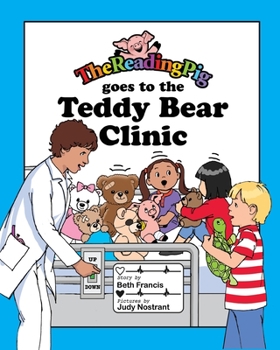 Paperback The Reading Pig Goes to The Teddy Bear Clinic Book