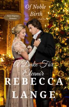 Paperback A Duke For Eleanor - A Christmas Novella (Of Noble Birth) Book