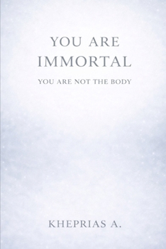Paperback You Are Immortal: Immortality Meditation and Quantum Physics Book