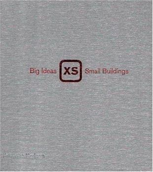 XS: Small Structures, Green Architecture