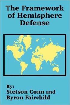 Paperback The Framework of Hemisphere Defense Book