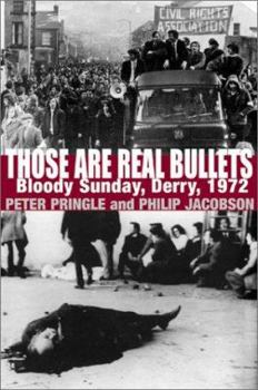 Hardcover Those Are Real Bullets: Bloody Sunday, Derry, 1972 Book