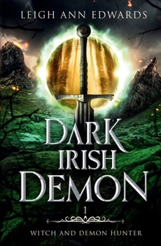 Dark Irish Demon (Witch and Demon Hunter)